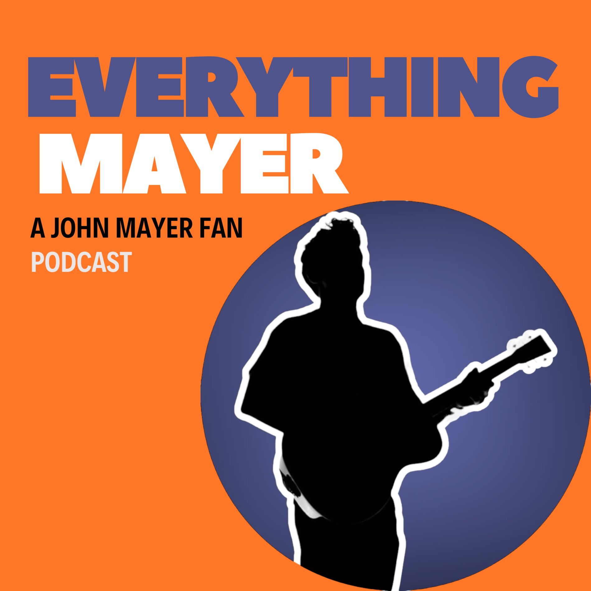 Show cover of Everything Mayer: A John Mayer Fan Podcast