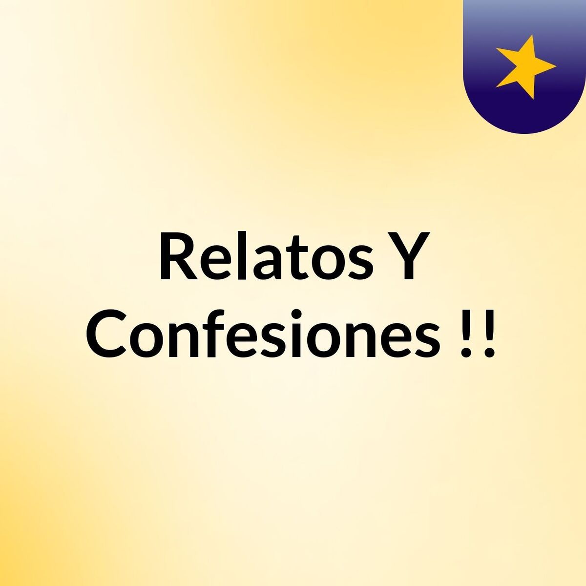 Show cover of Relatos  Y Confesiones !!