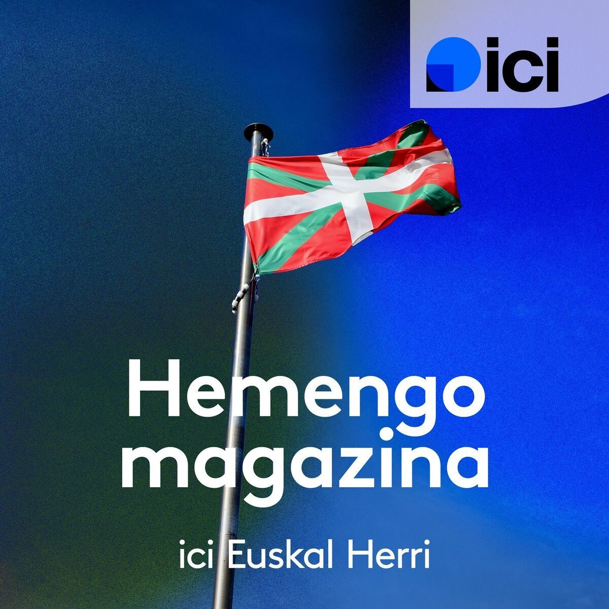 Show cover of Hemengo magazina, ici Euskal Herri