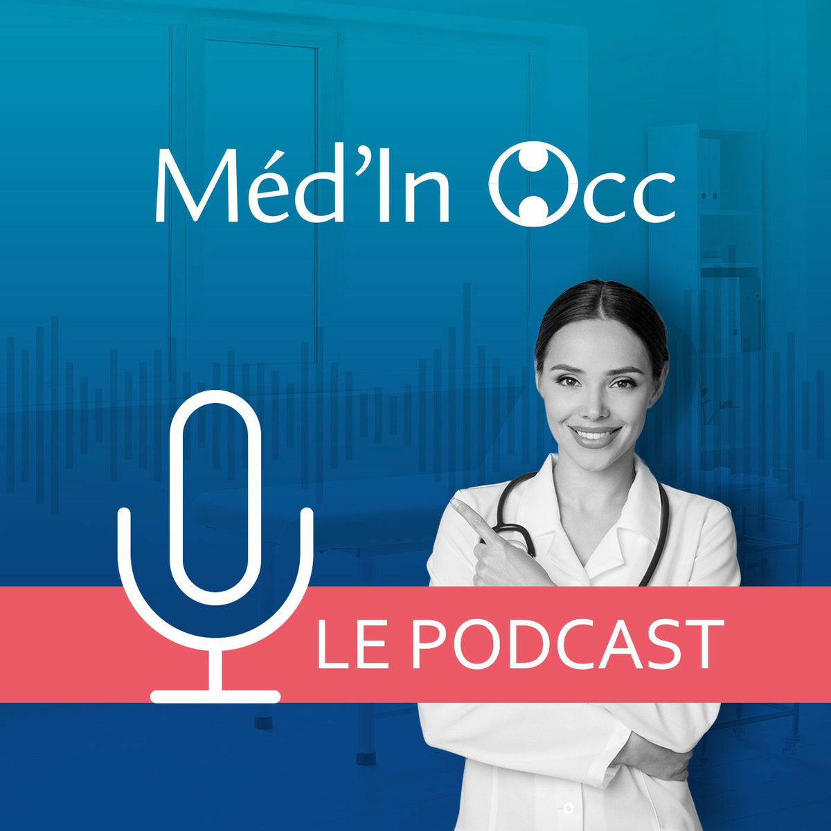Show cover of Méd'In Occ - Le Podcast