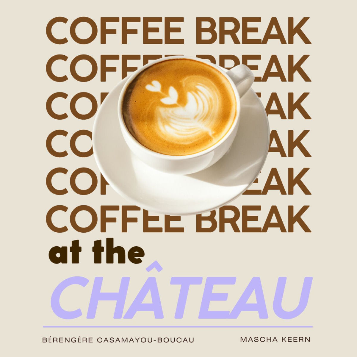 Show cover of Coffee Break at the Château