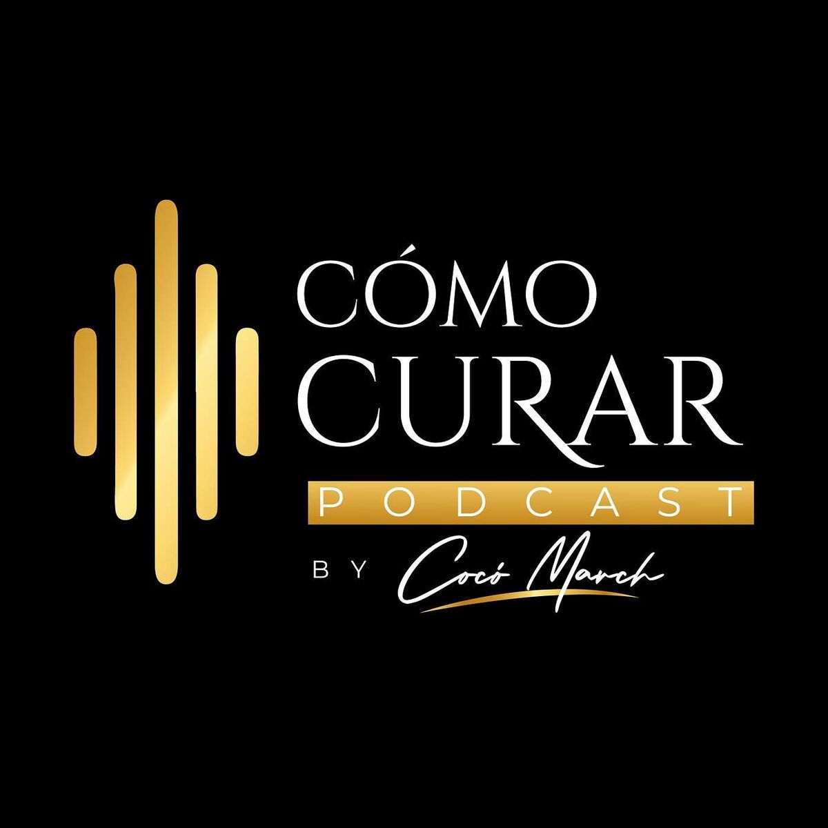 Show cover of Como Curar Podcast by Cocó March