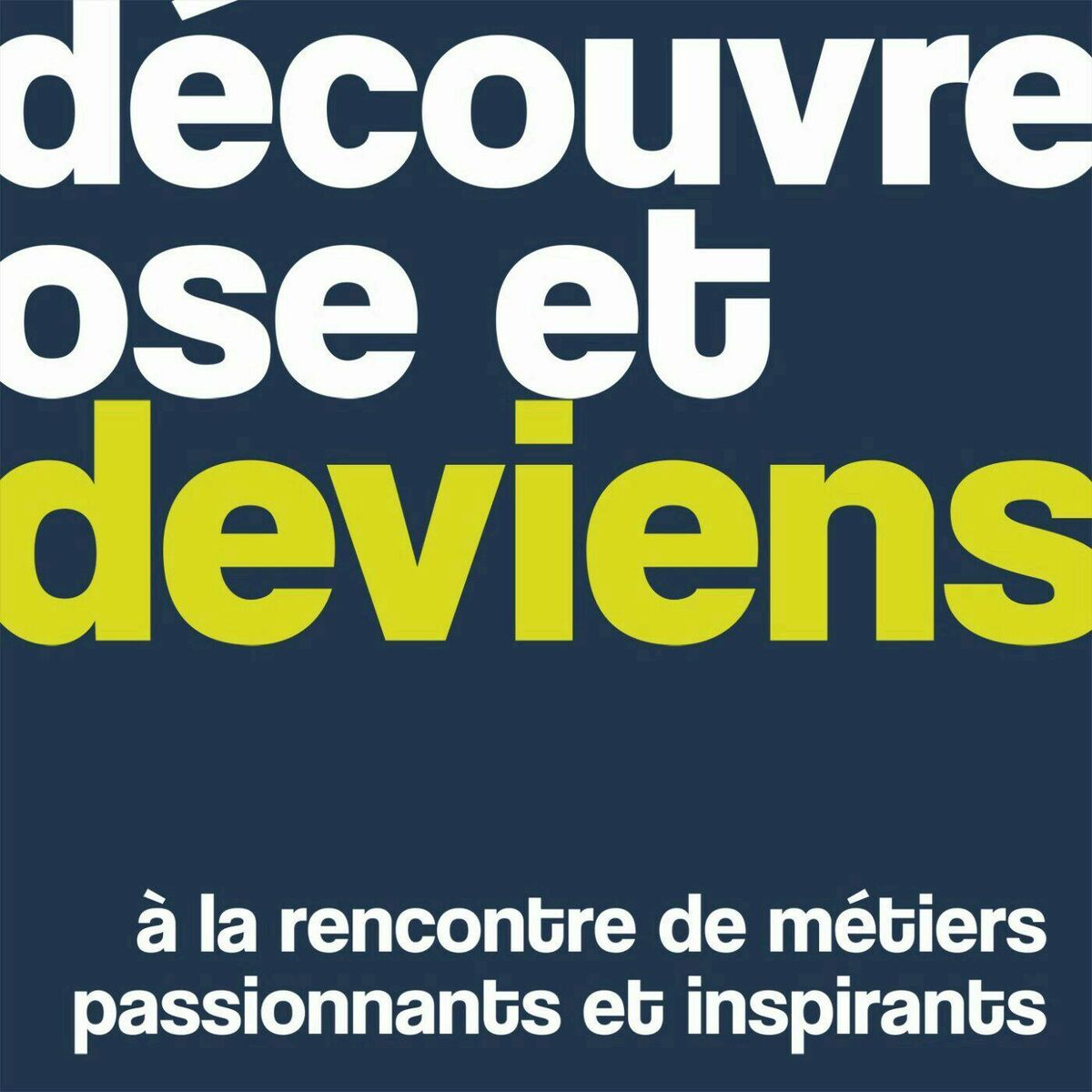 Show cover of Découvre, ose et deviens