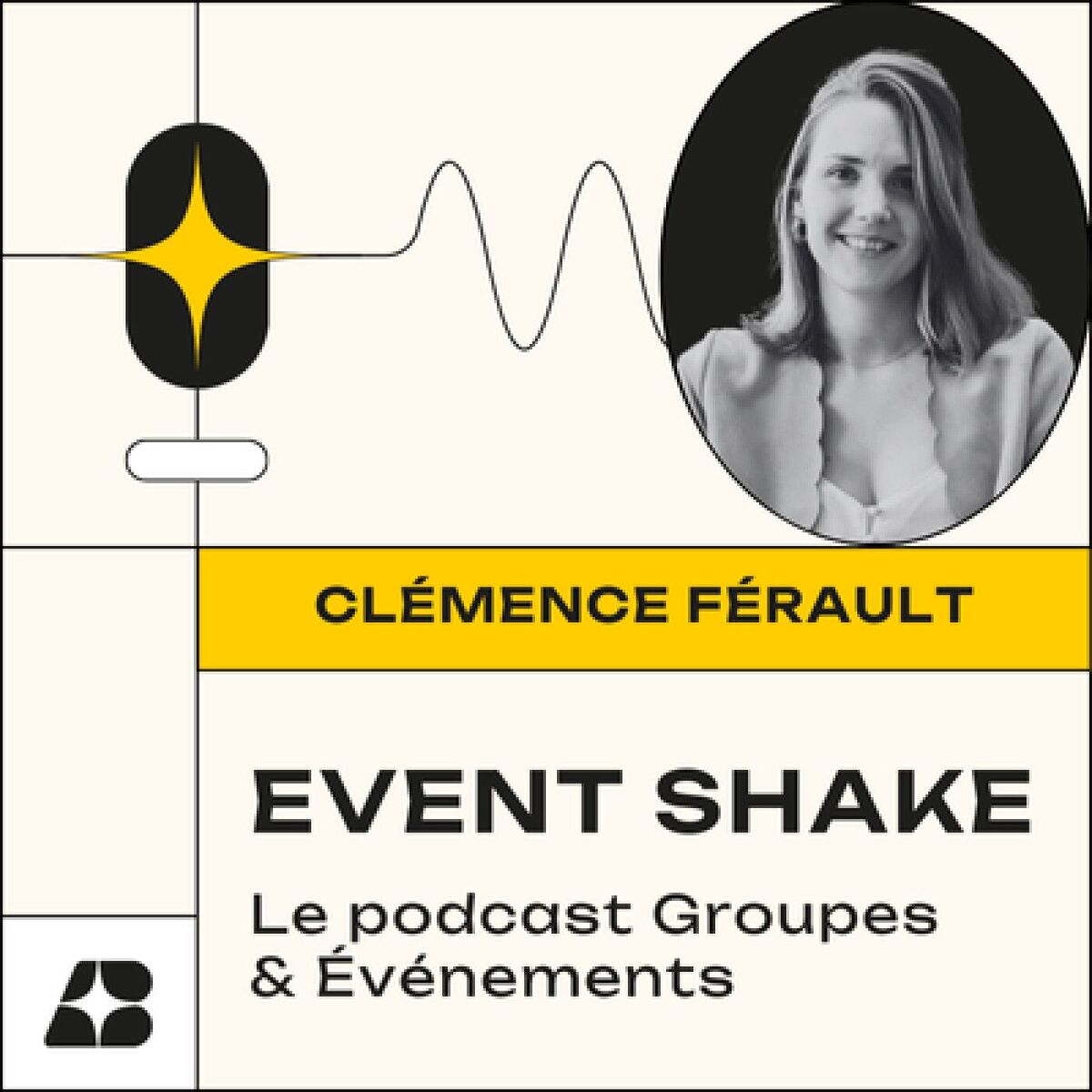 Show cover of Event Shake - Le Podcast Commercial Groupes et Événements