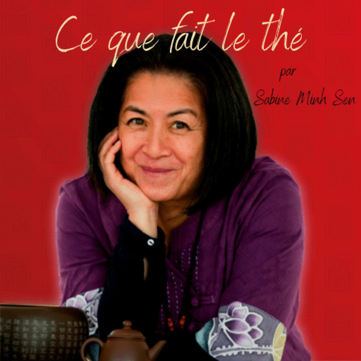 Show cover of Ce que fait le thé