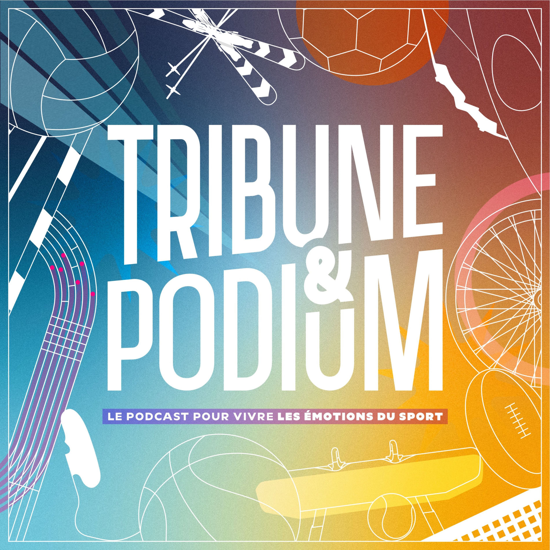 Show cover of Tribune & Podium | Le podcast pour vivre les émotions du sport