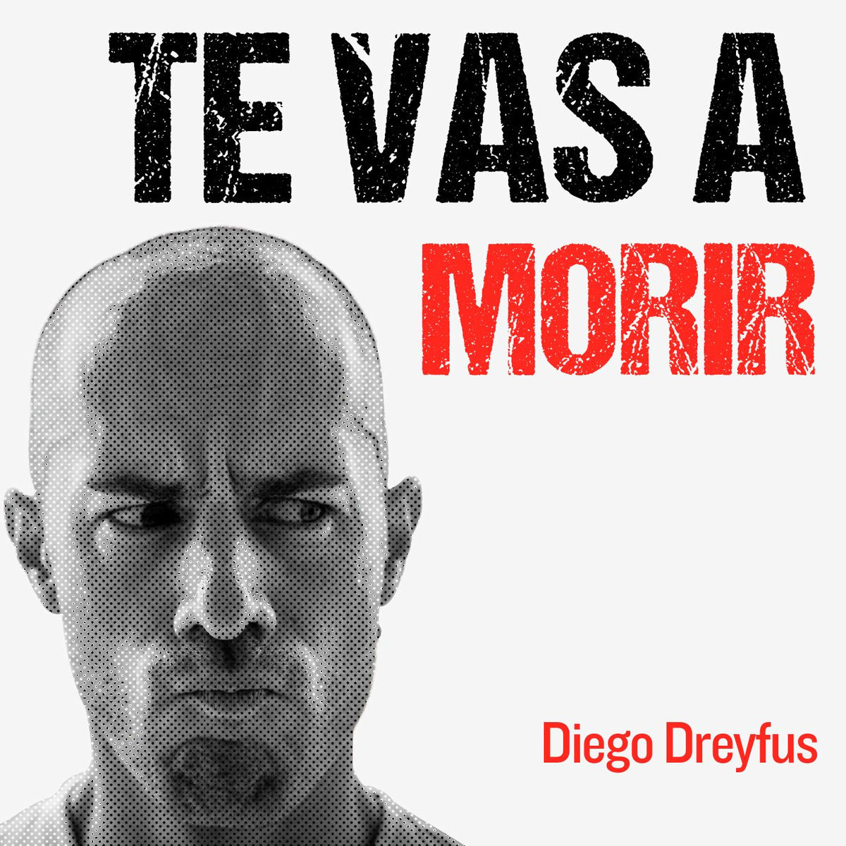 Show cover of Te vas a morir