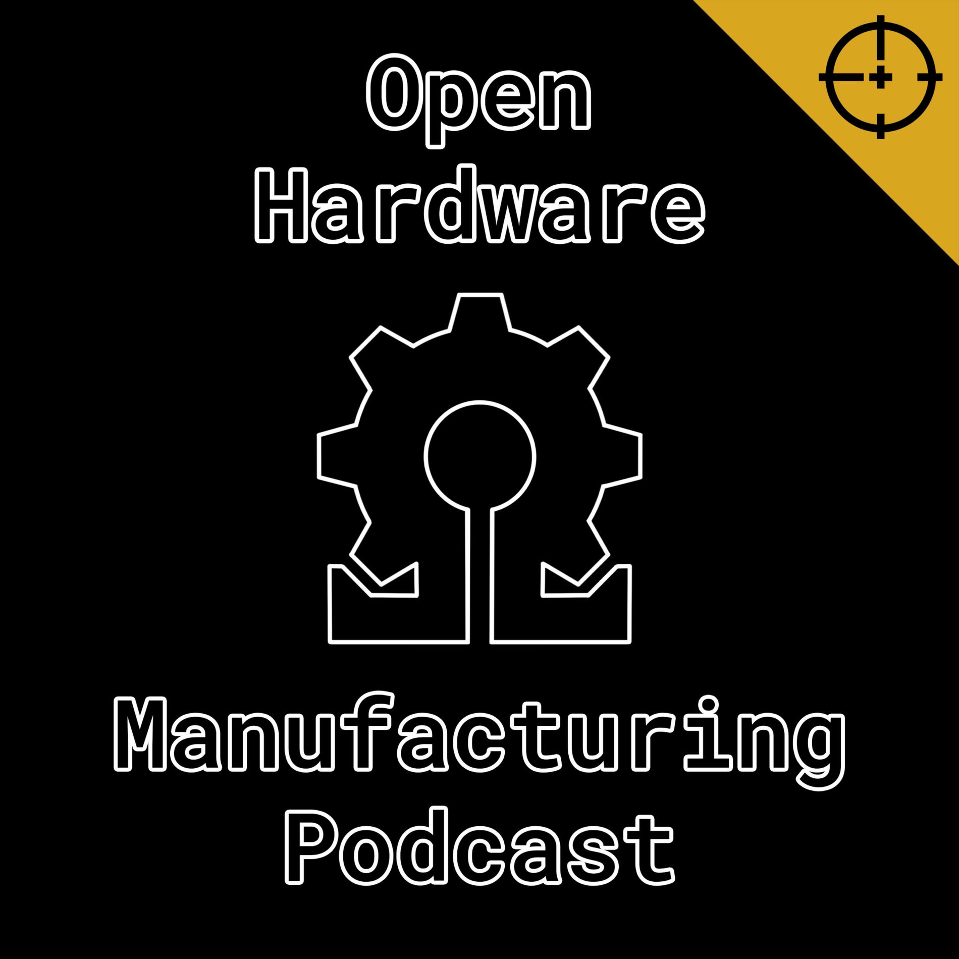 Show cover of Open Hardware Manufacturing Podcast