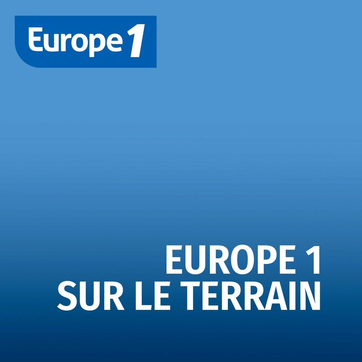 Show cover of Europe 1 sur le terrain
