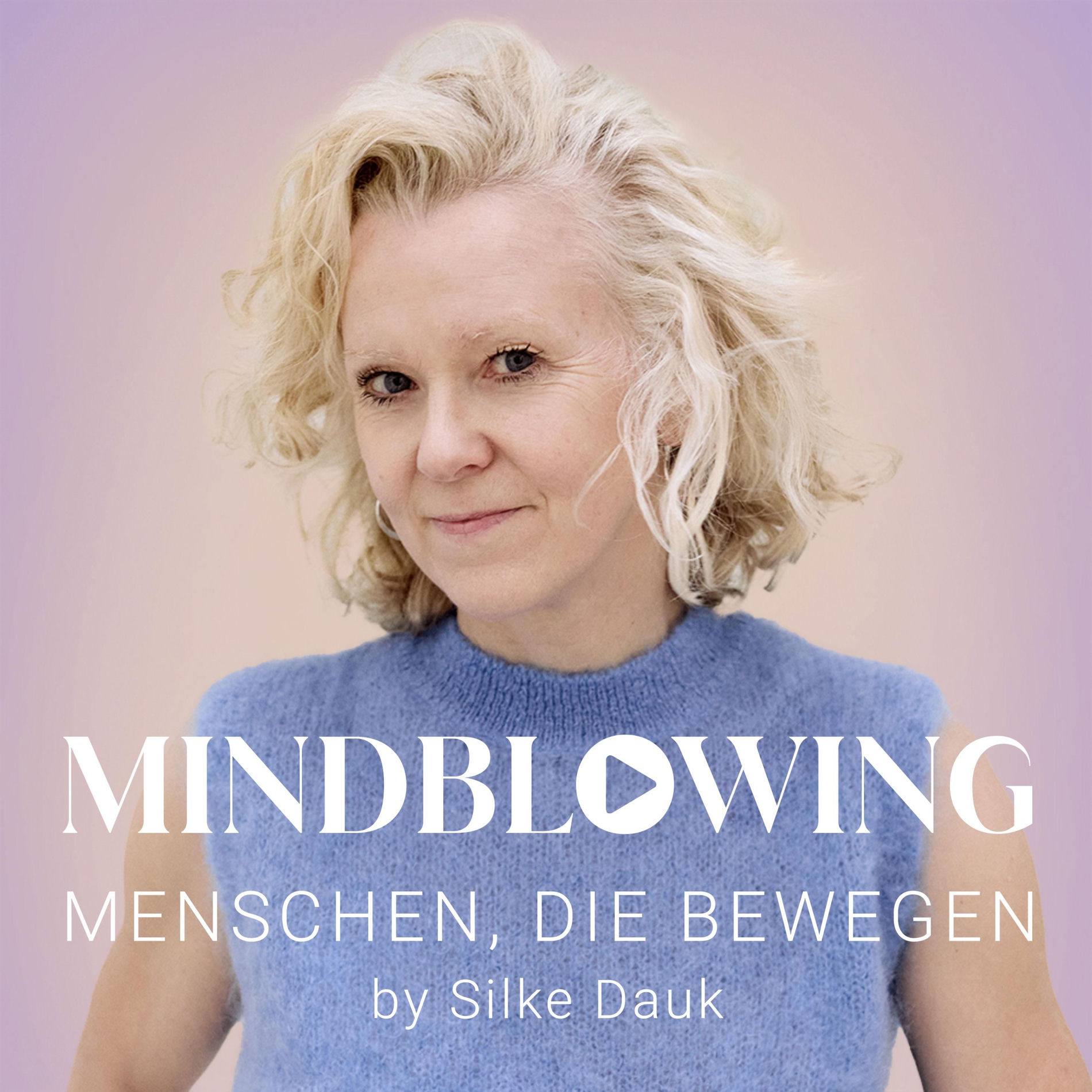 Show cover of MINDBLOWING - Menschen, die bewegen
