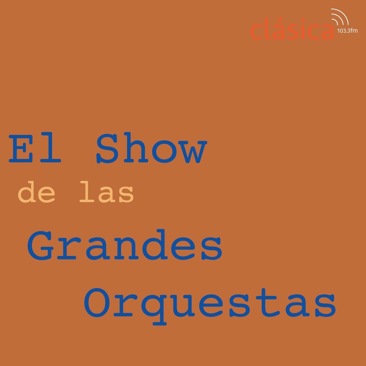 Show cover of El Show de las Grandes Orquestas