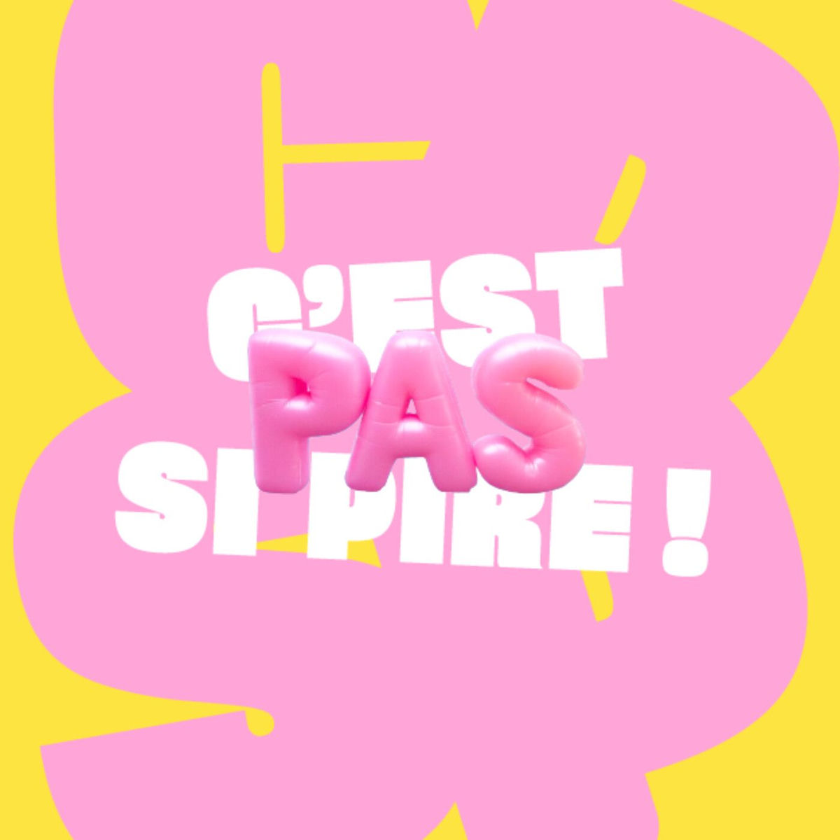Show cover of C'est pas si pire !