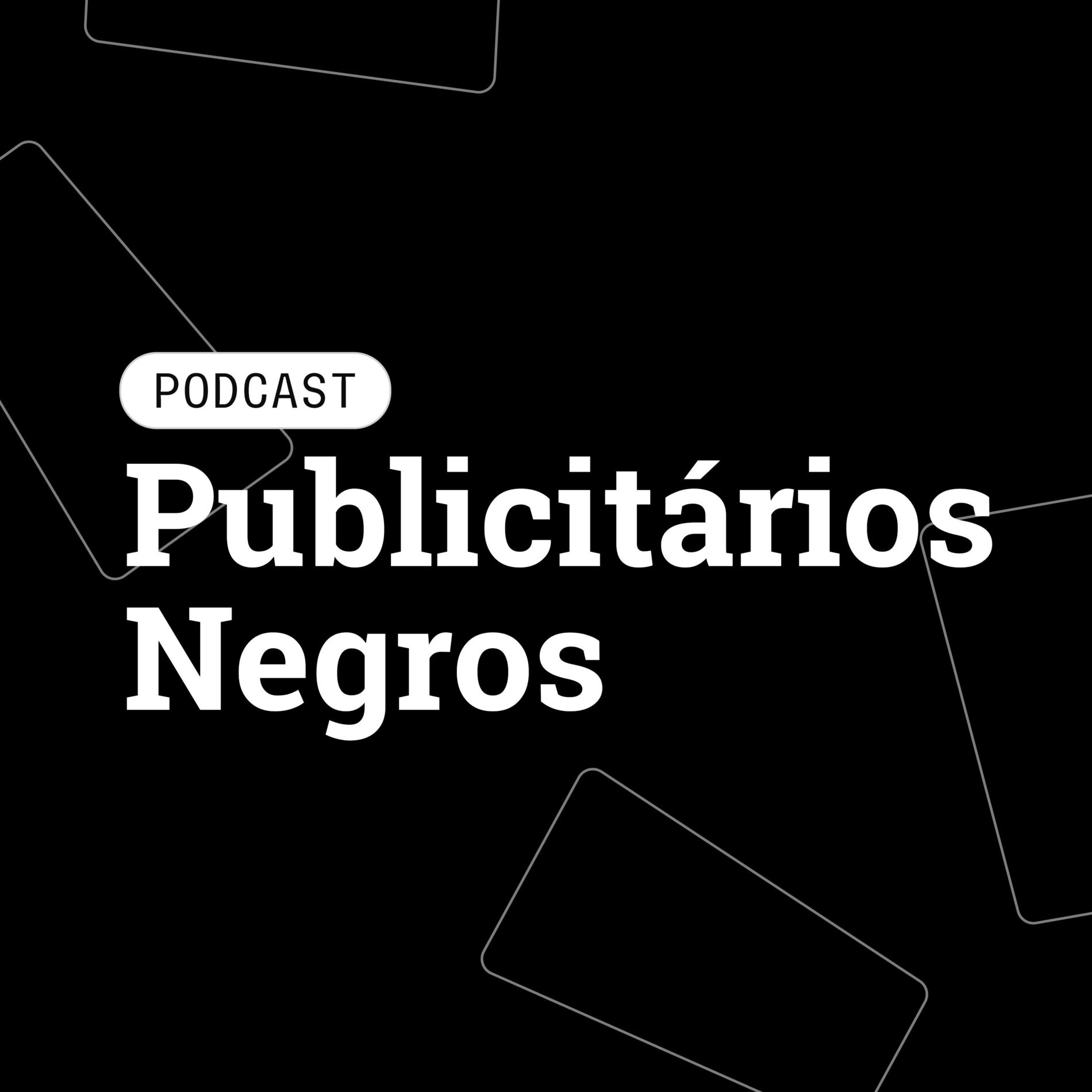 Show cover of Podcast Publicitários Negros