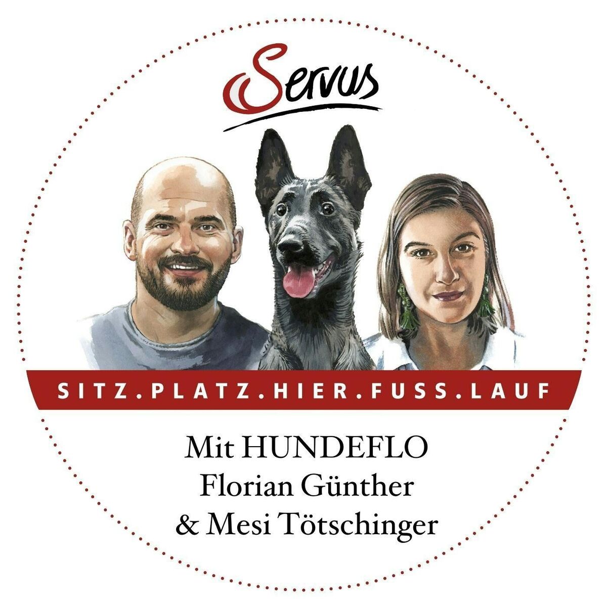 Show cover of SITZ. PLATZ. HIER. FUSS. LAUF. – Der etwas andere Hunde-Podcast mit „Hundeflo“ Florian Günther