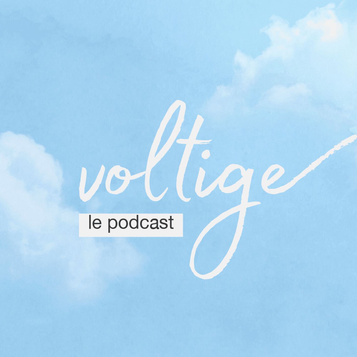 Show cover of Voltige Podcast