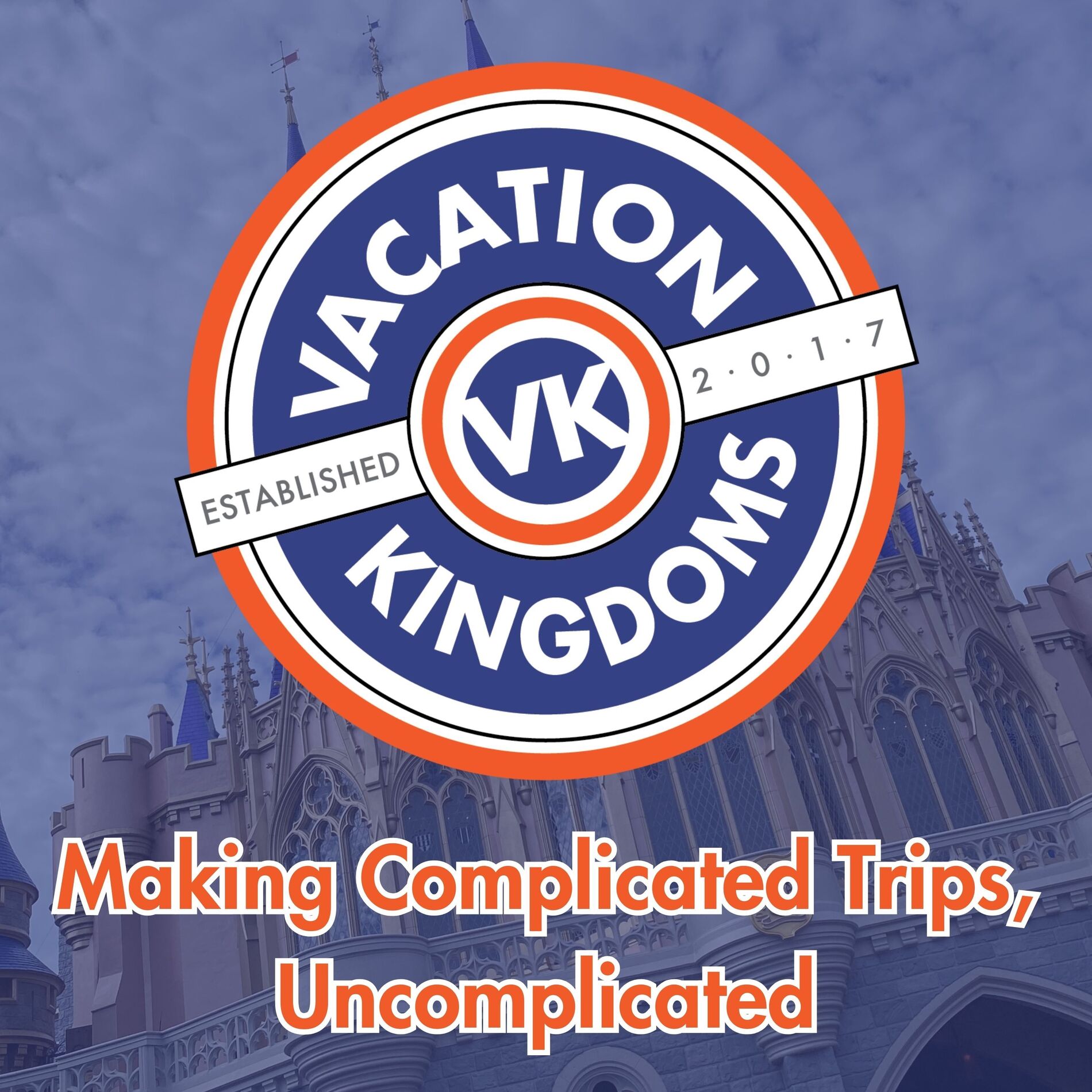 Show cover of Vacation Kingdoms - Walt Disney World, Disney Cruise Line and Universal Orlando Vacation Planning