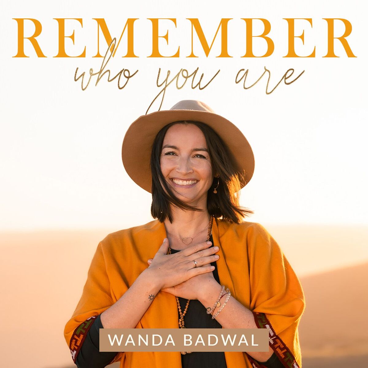 Show cover of REMEMBER WHO YOU ARE - Wanda Badwal