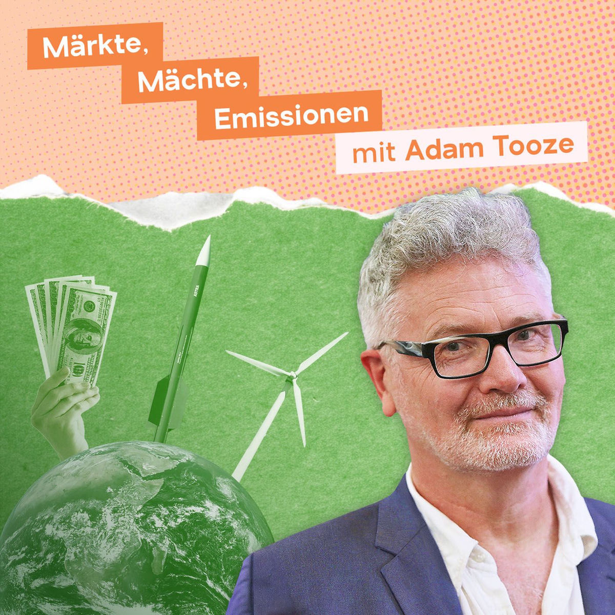 Show cover of Märkte, Mächte, Emissionen mit Adam Tooze
