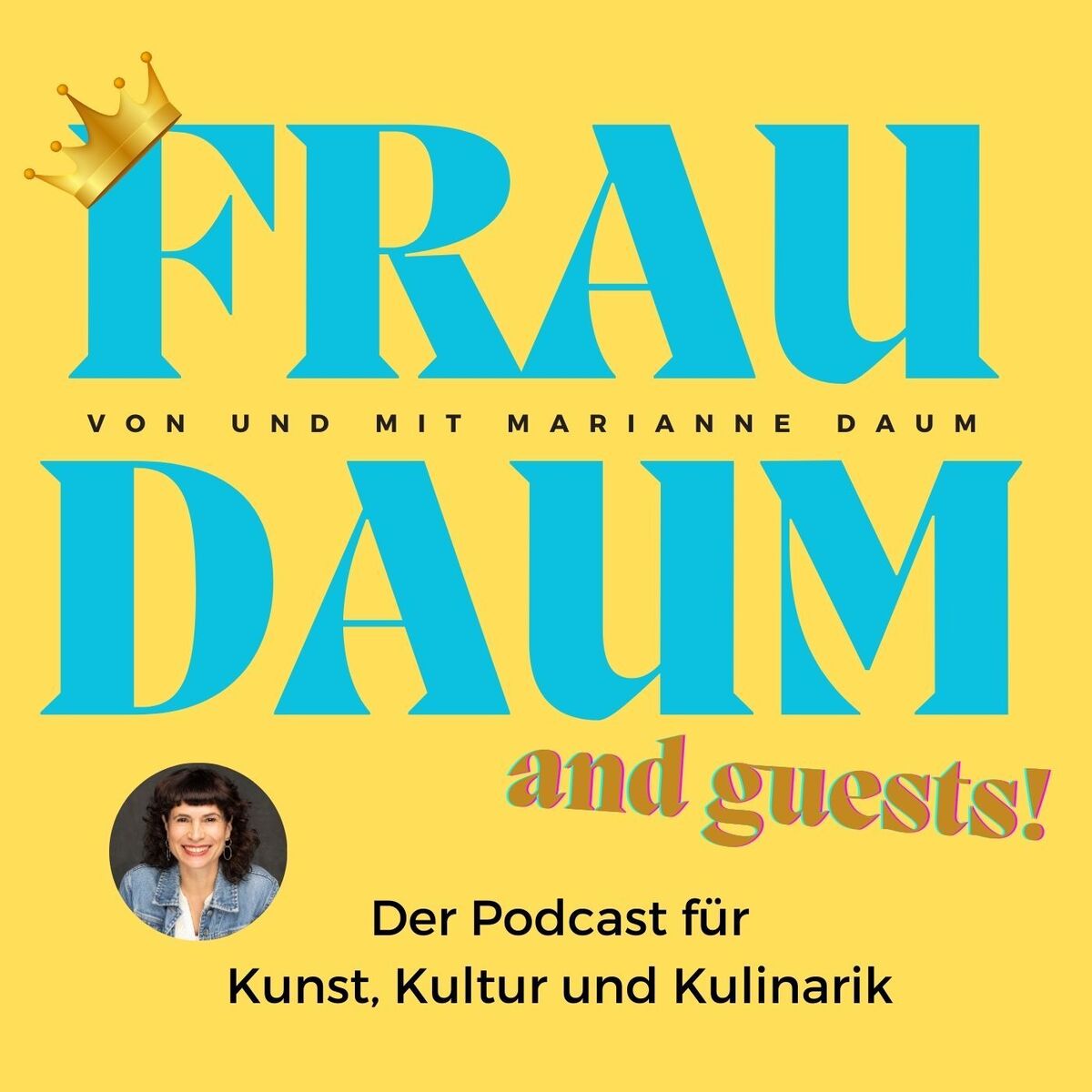 Show cover of Frau Daum - Der Podcast für Kunst, Kultur und Kulinarik