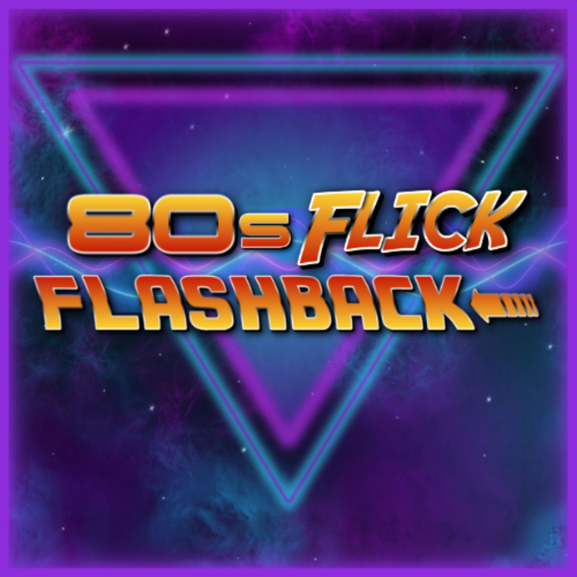 Show cover of 80s Flick Flashback