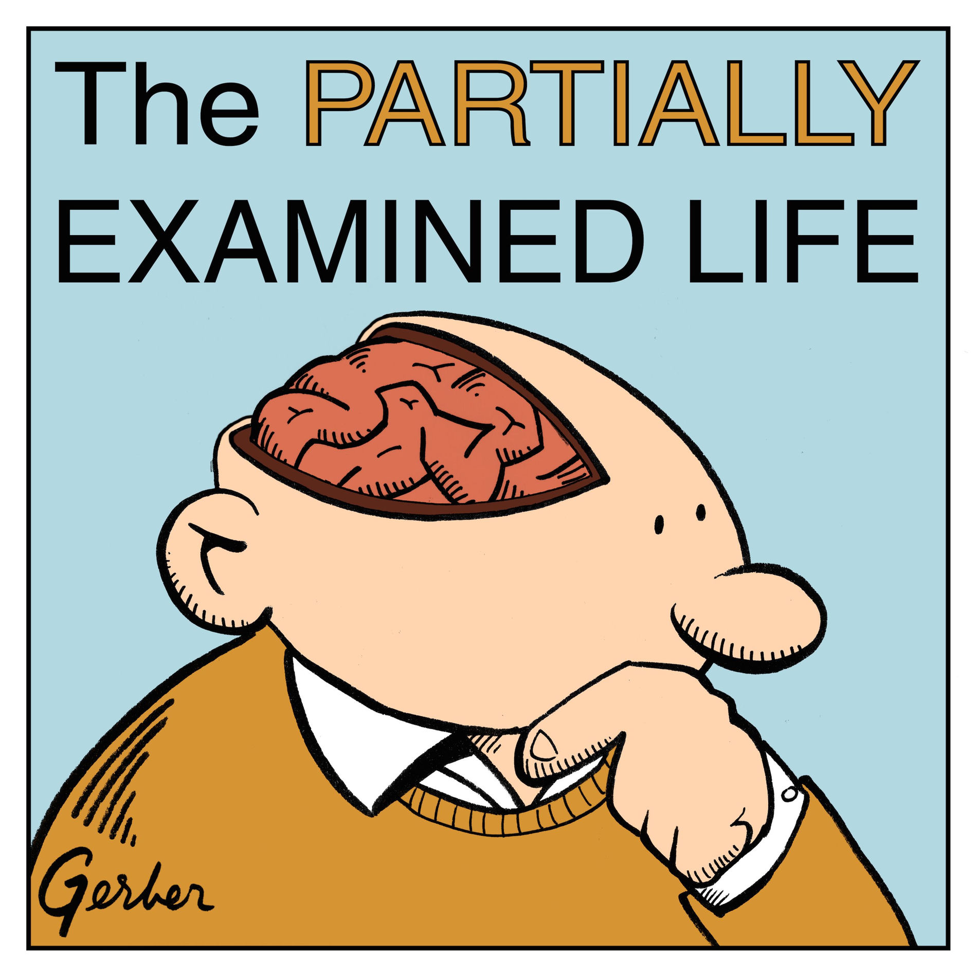 Show cover of The Partially Examined Life Philosophy Podcast