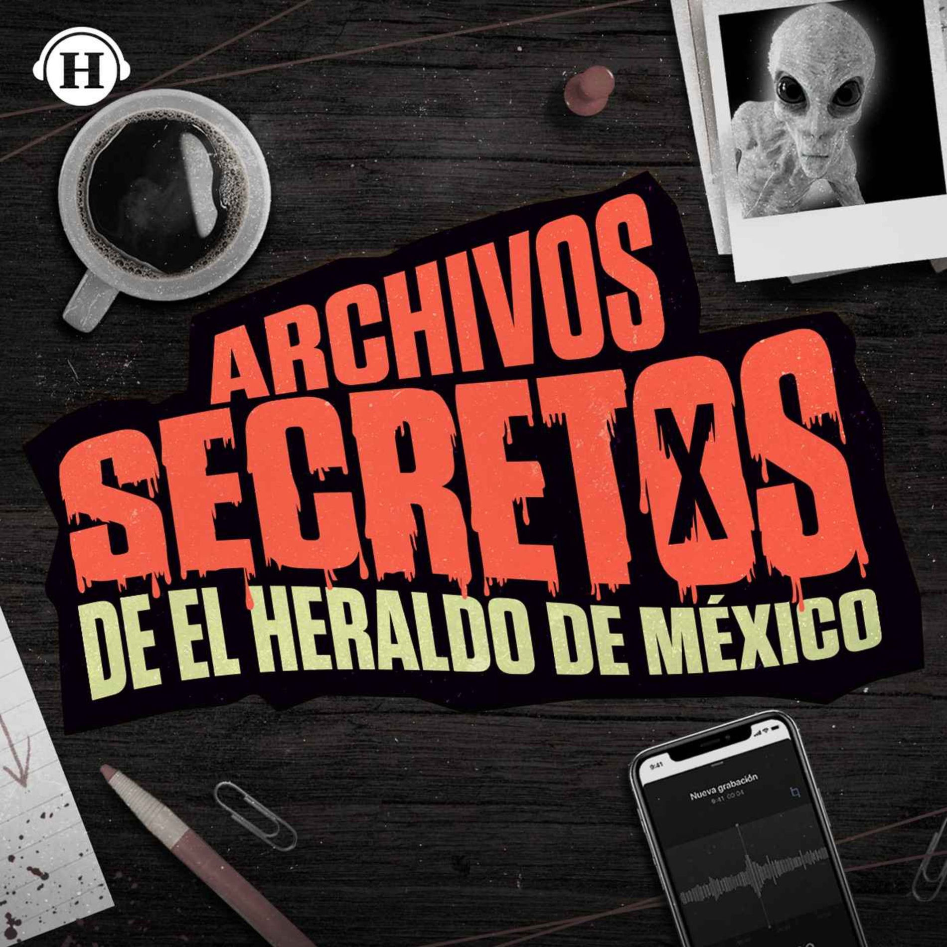 Show cover of Archivos Secretos de El Heraldo de México
