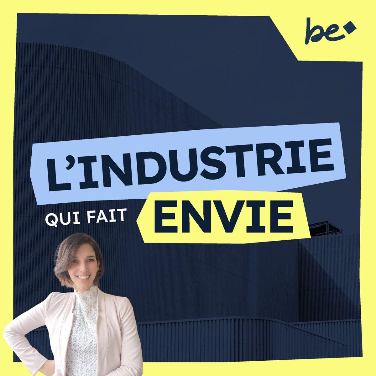 Show cover of L'Industrie qui fait Envie : Recrutement, Fidélisation des Talents, Marque Employeur et Stratégies RH pour les Professionnels de l'Industrie