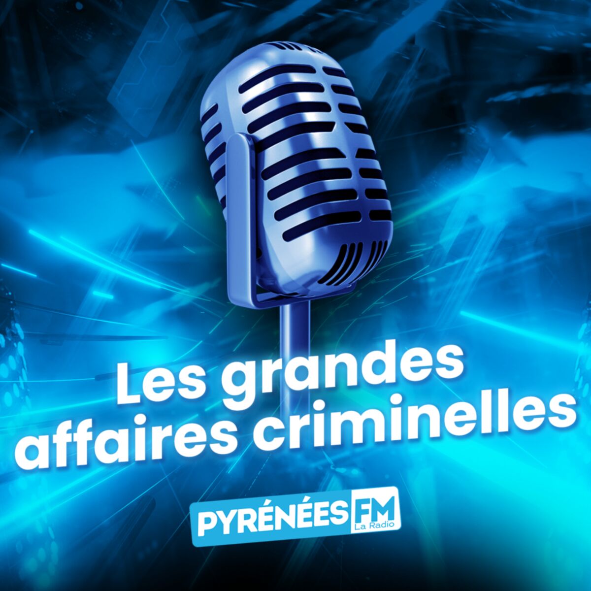 Show cover of Les grandes affaires criminelles de Pyrénées FM