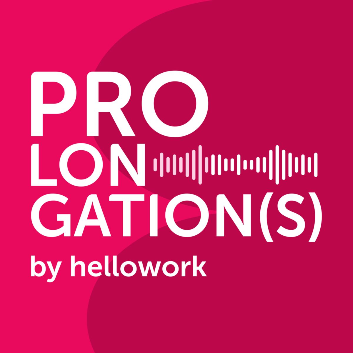 Show cover of Prolongation(s) by HelloWork