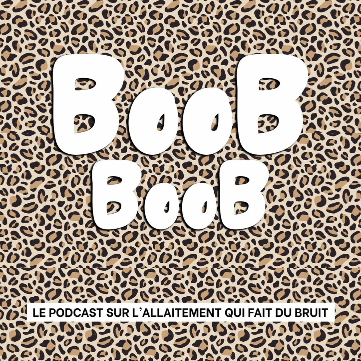 Show cover of BooB BooB, le podcast sur l’allaitement qui fait du bruit