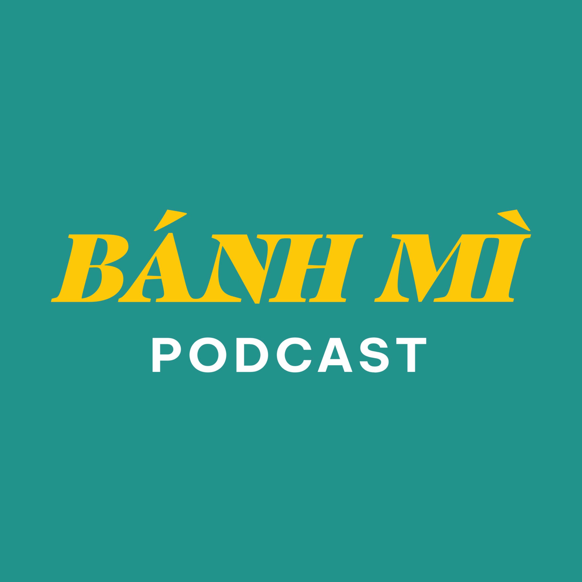 Show cover of Banh Mi Podcast