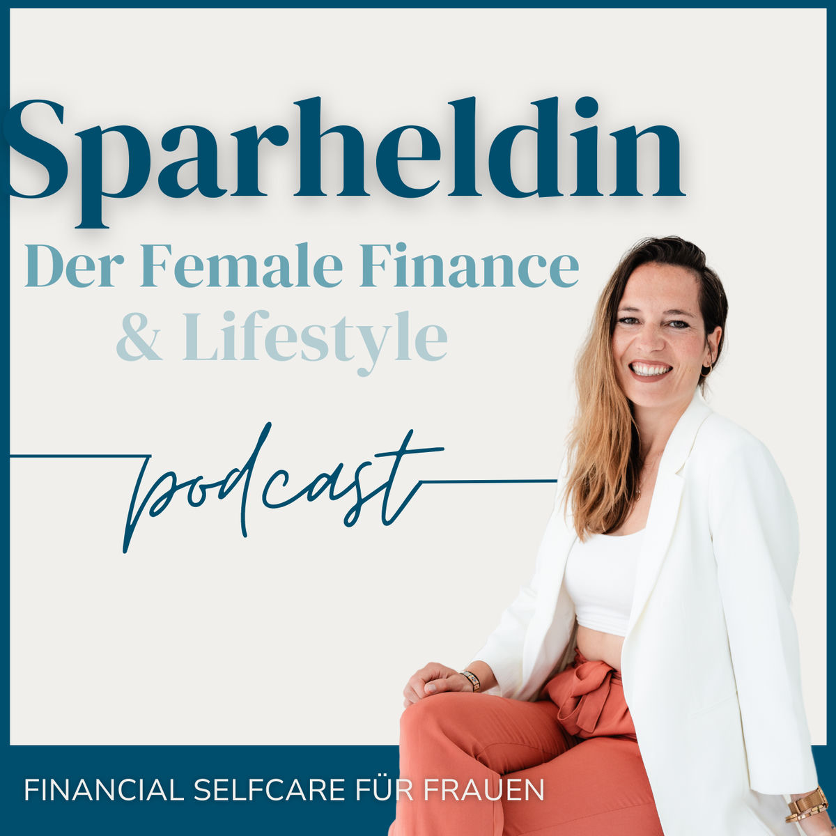 Show cover of Sparheldin Podcast - Der Female Finance & Lifestyle Podcast