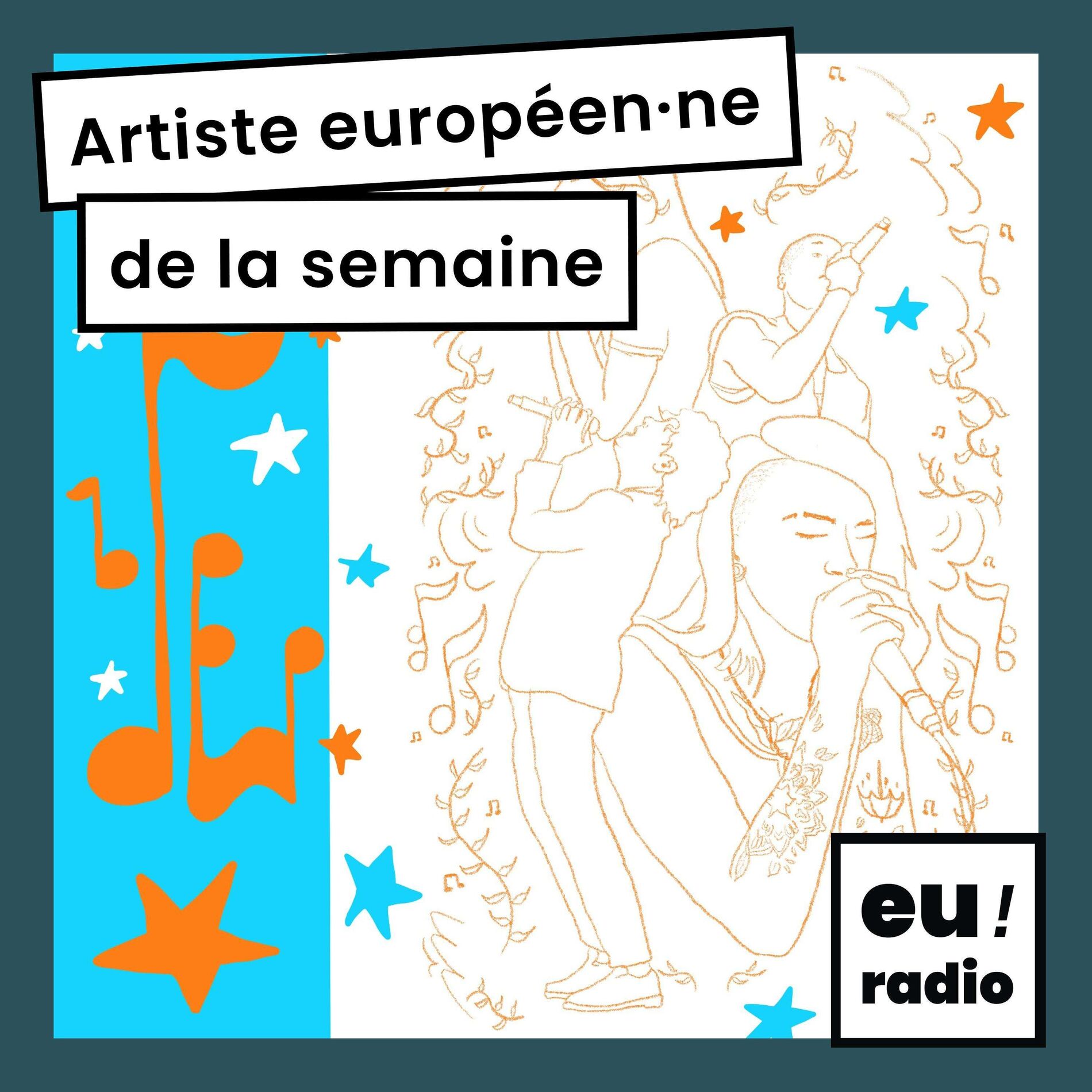Show cover of Artiste européen·ne de la semaine