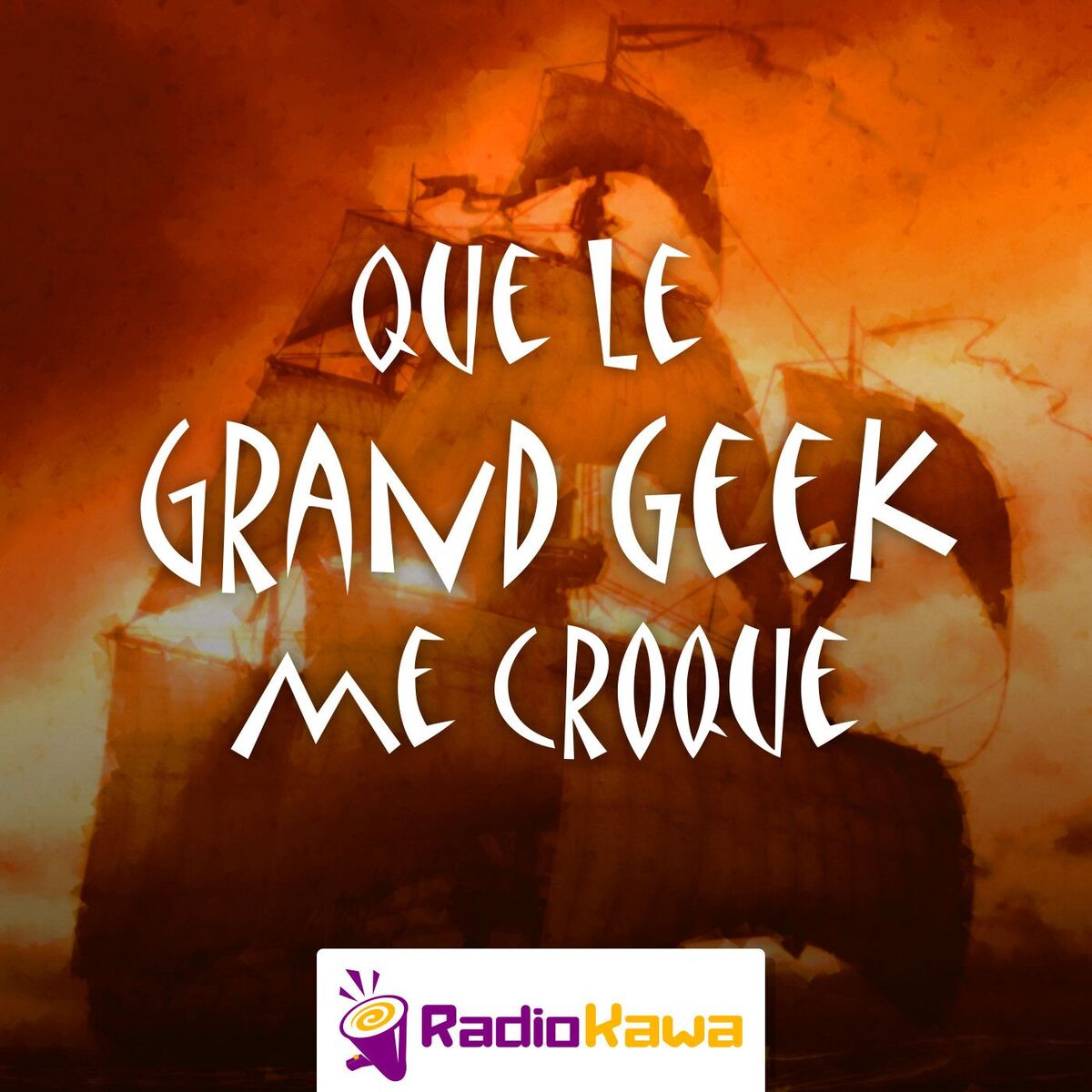 Show cover of Que le Grand Geek me Croque