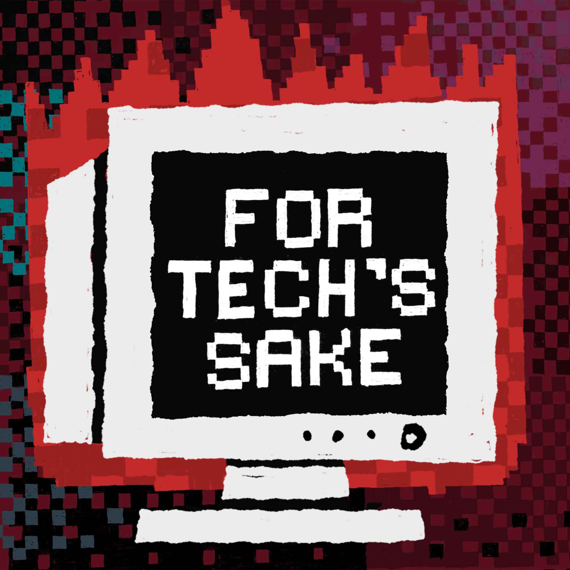 Show cover of For Tech’s Sake