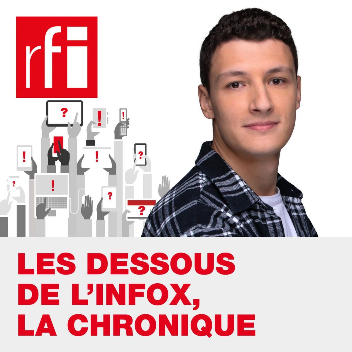 Show cover of Les dessous de l'infox, la chronique