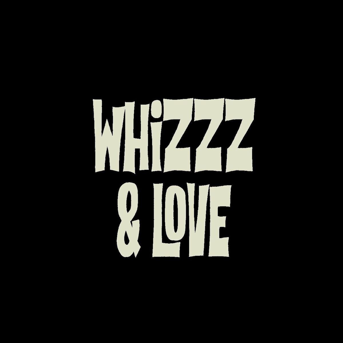 Show cover of WHIZZZ AND LOVE
