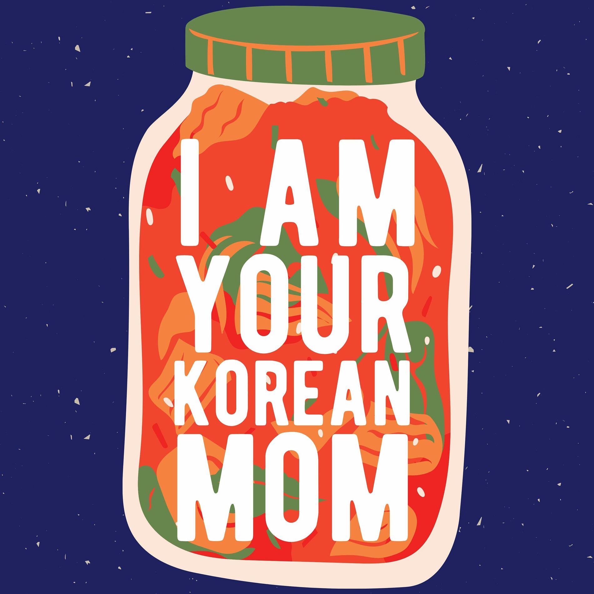 Show cover of I Am Your Korean Mom