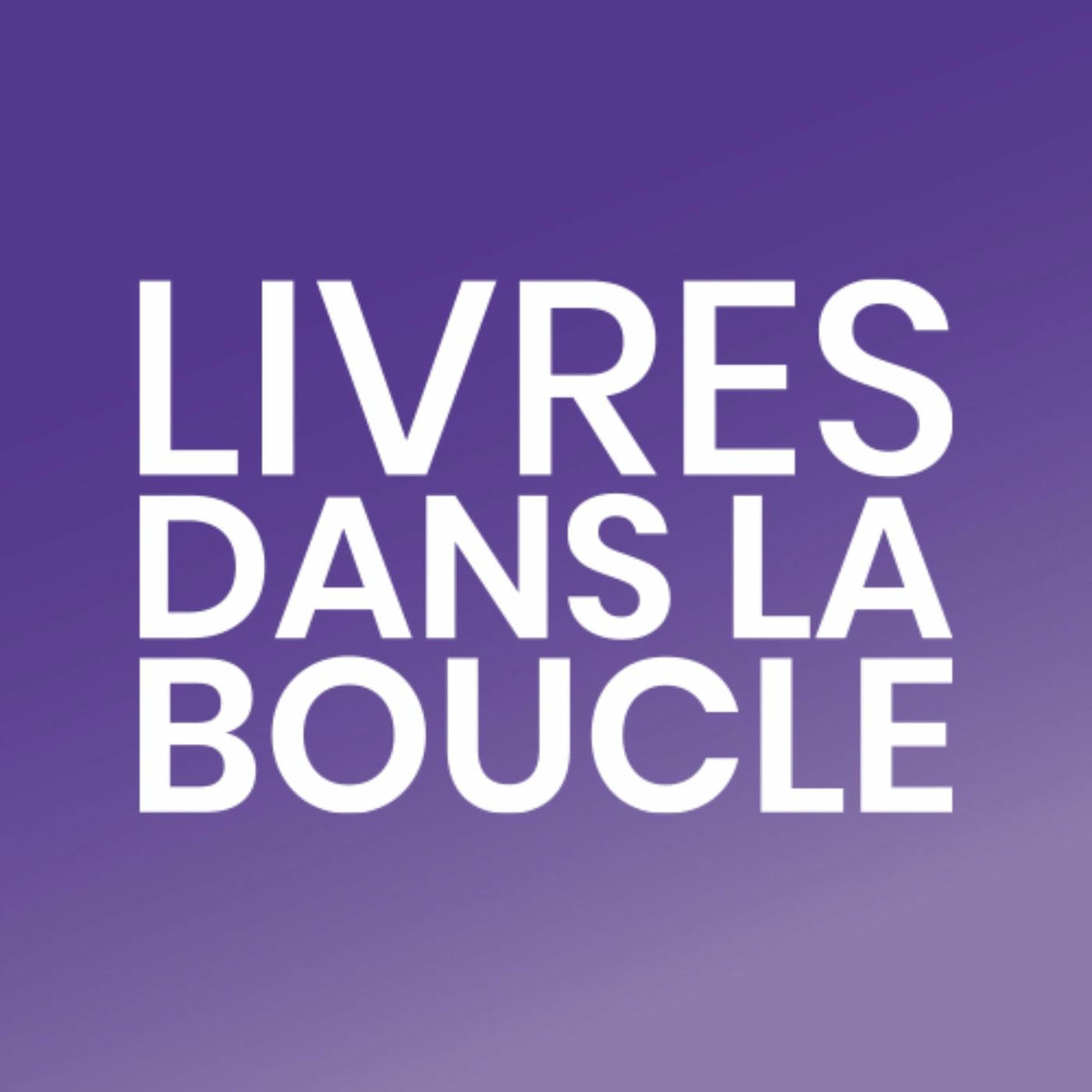 Show cover of Livres dans la Boucle - Podcast Écrire -