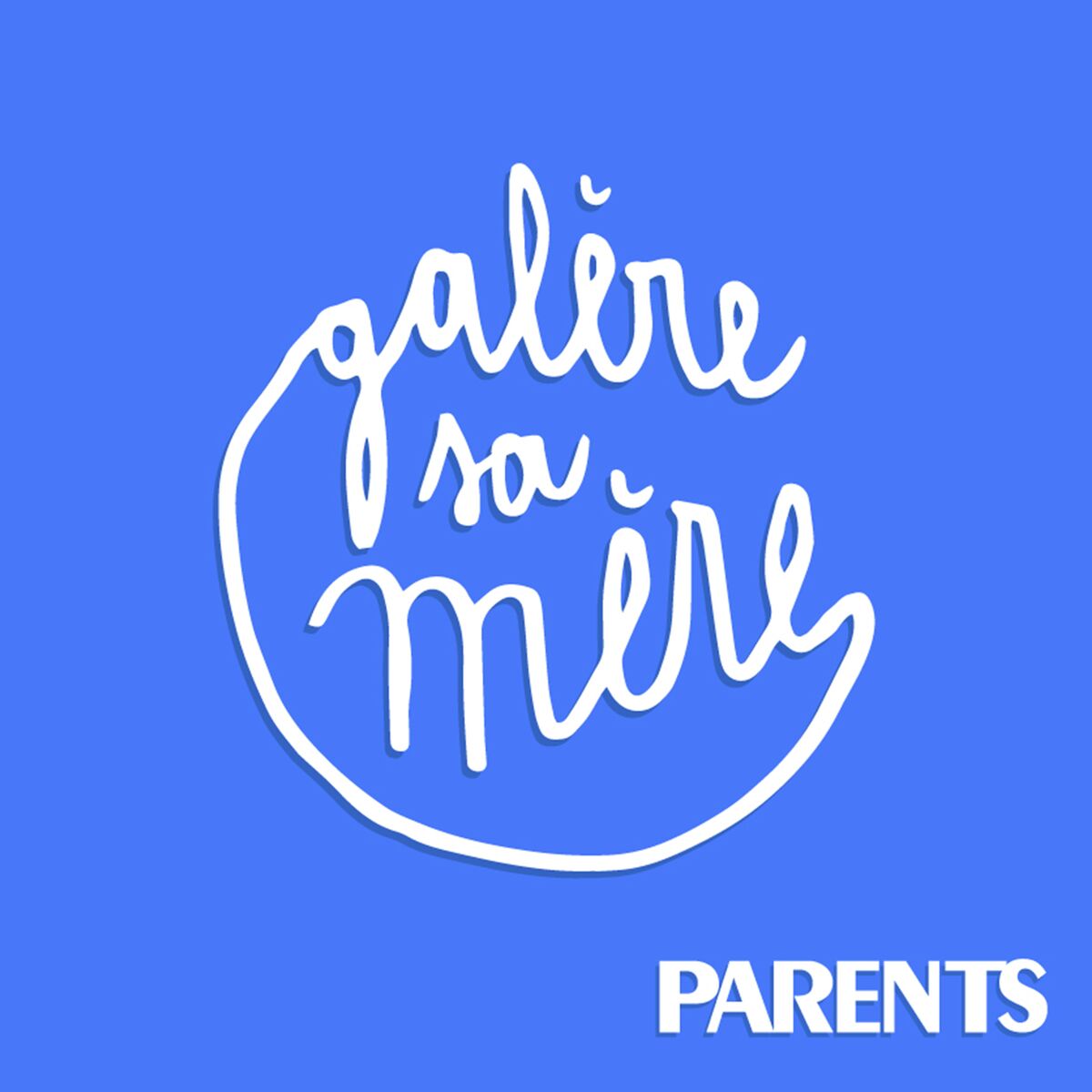 Show cover of Galère sa mère !