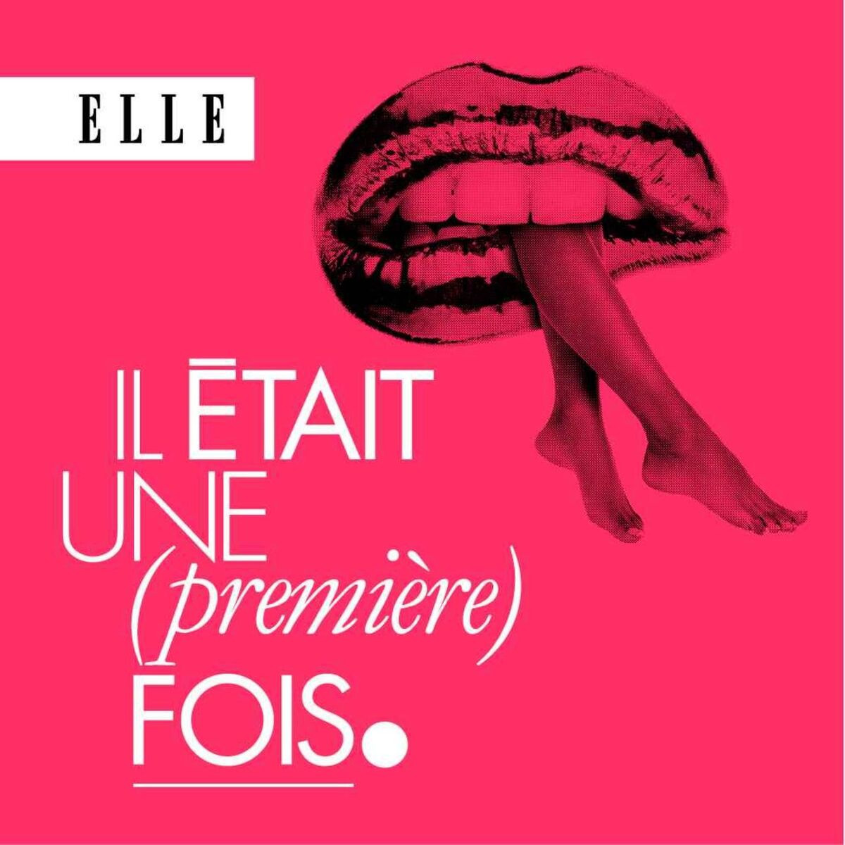Show cover of Il était une (première) fois : le podcast d'histoires d'amour de ELLE
