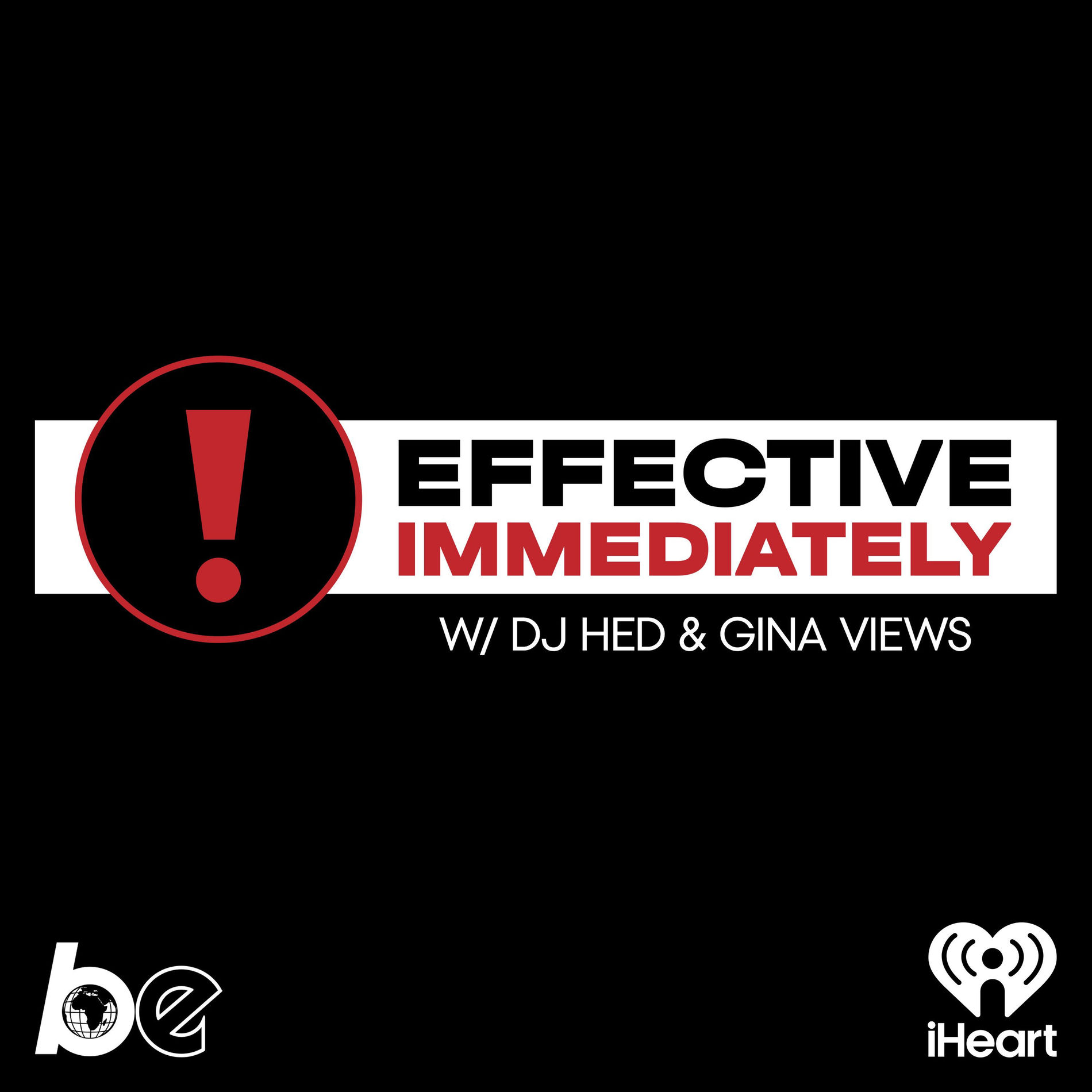 Show cover of Effective Immediately w/ DJ Hed & Gina Views ❗️
