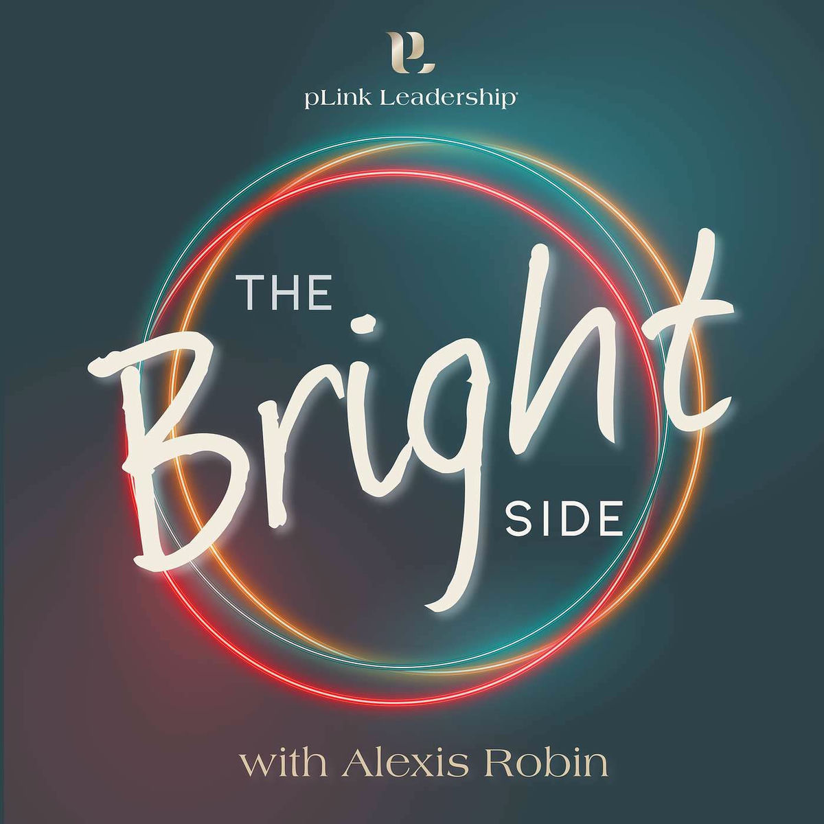 Show cover of The Bright Side, Life and Leadership