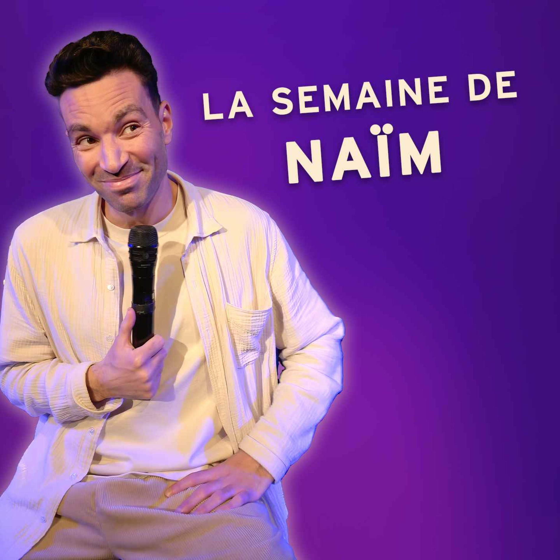 Show cover of La semaine de Naïm