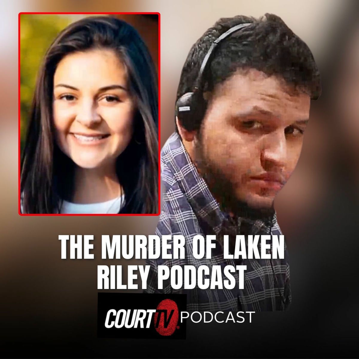 Show cover of The Murder Trial of Laken Riley | Court TV Podcast