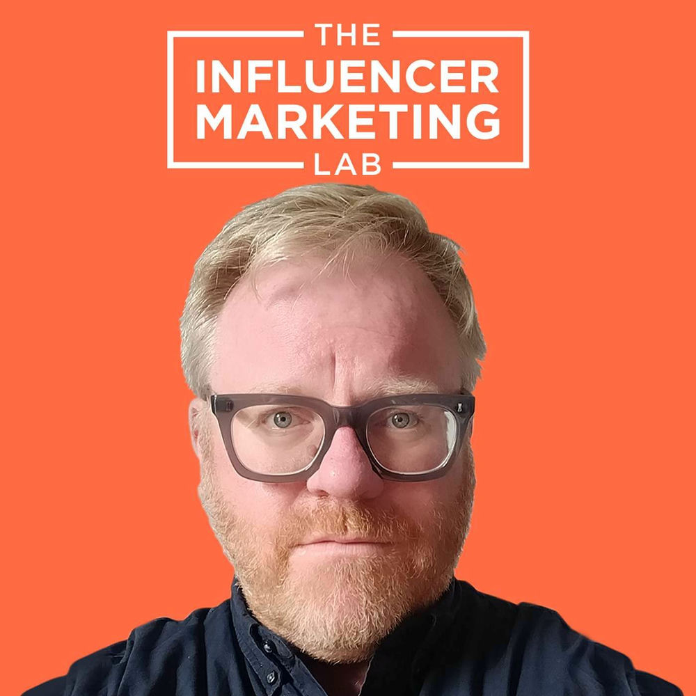 Listen to The Influencer Marketing Lab podcast | Deezer
