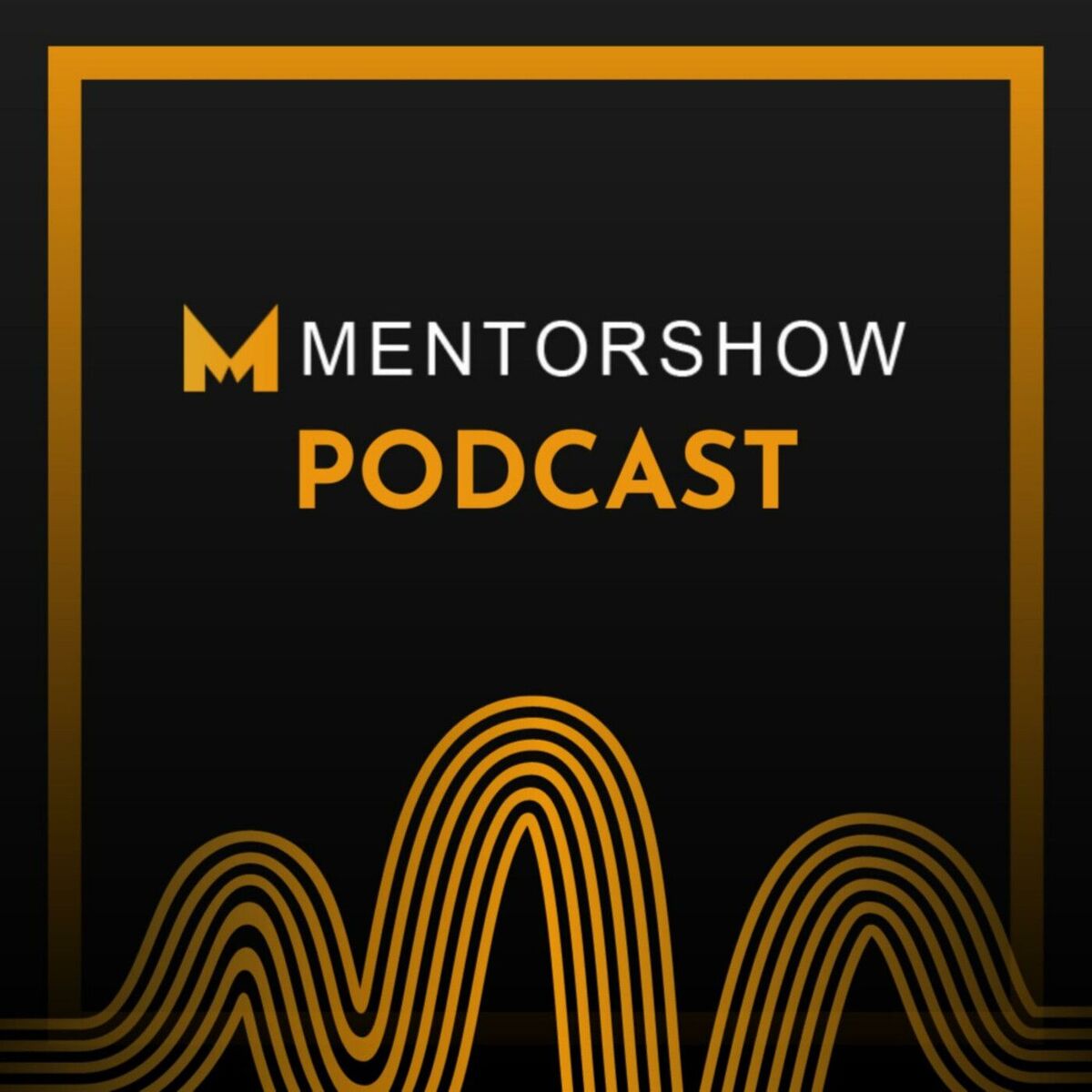 Show cover of MentorShow: Apprenez des meilleurs