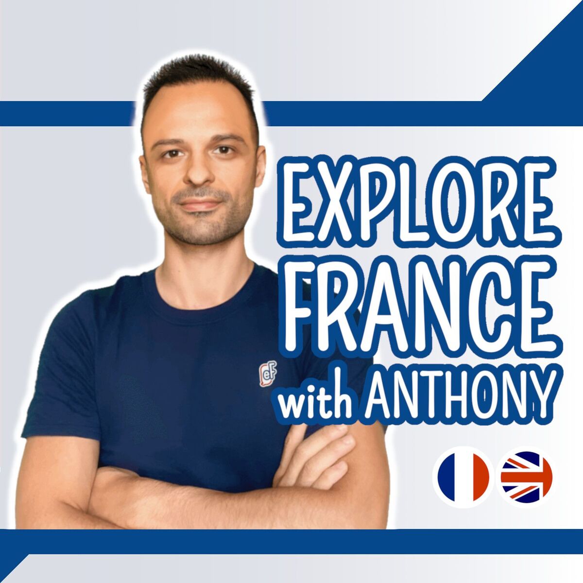 Show cover of Explore France with Anthony