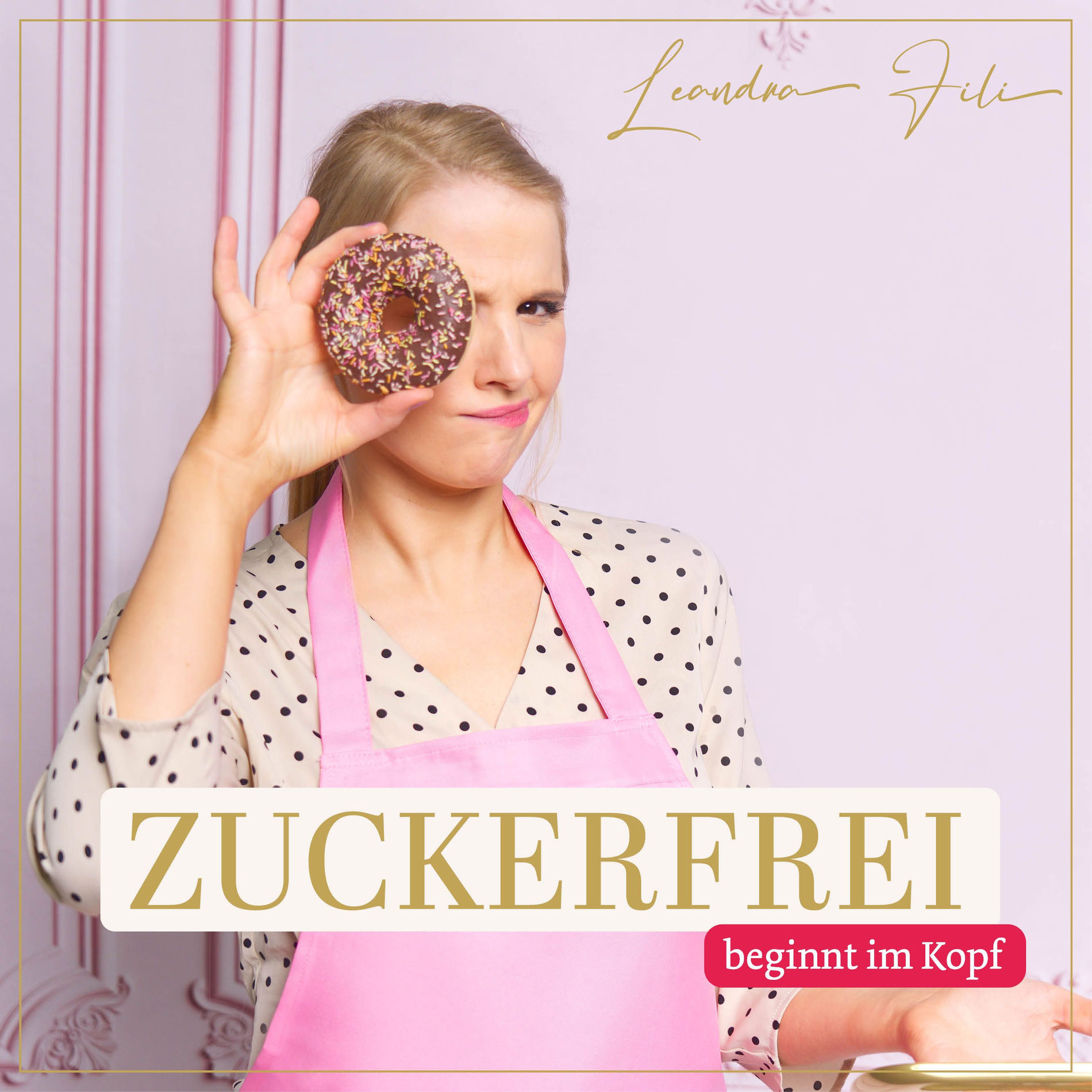 Show cover of Zuckerfrei beginnt im Kopf- Raus aus der Zuckermatrix.