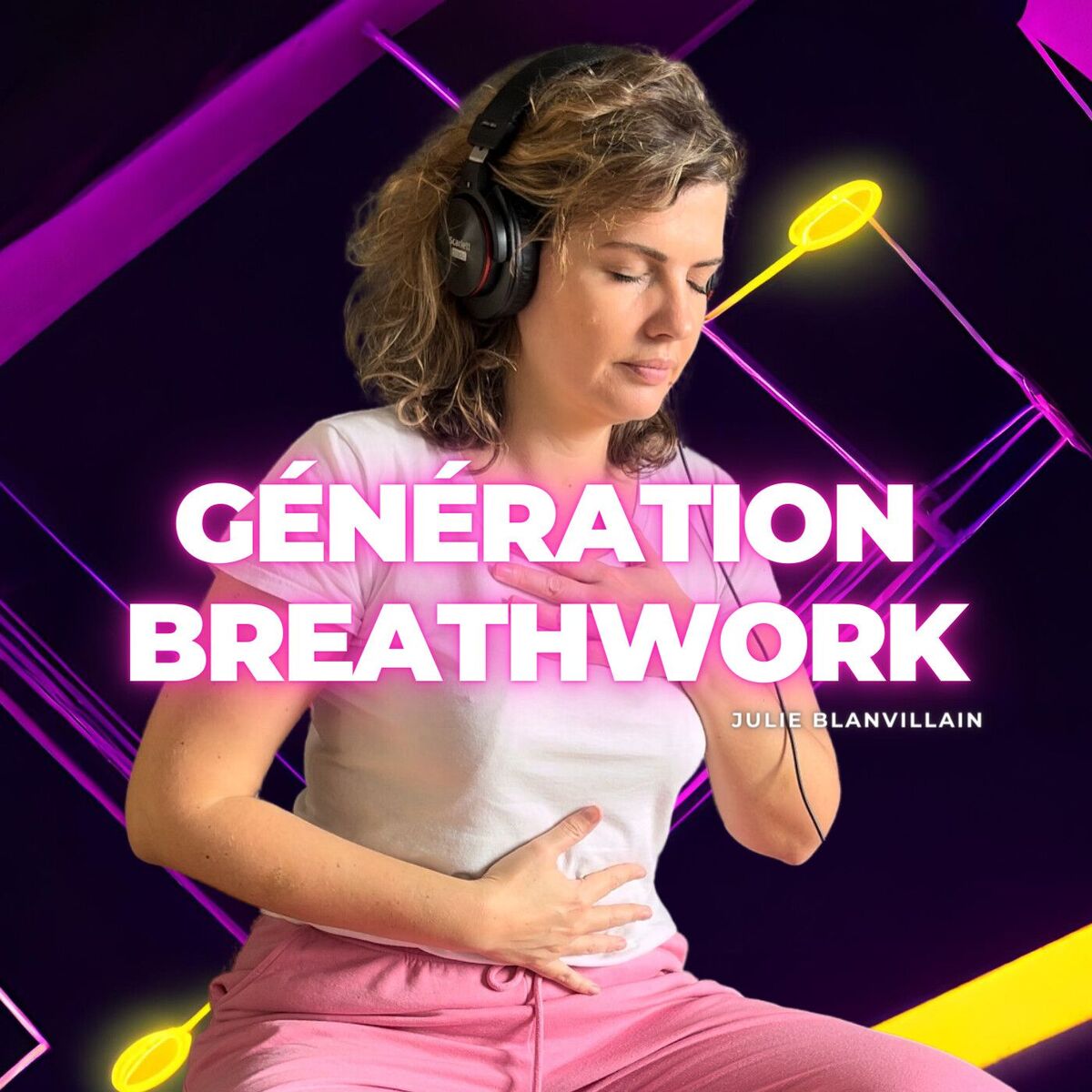 Show cover of Génération Breathwork | Respiration Active